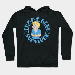 Tummy Ache Survivor Hoodie